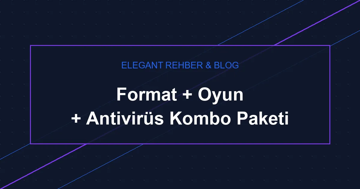 Format + Oyun Kurulum Paketi: Bilgisayarınızı Sıfırlayın, Oynamaya Başlayın