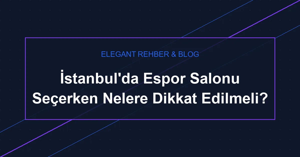 İstanbul'da Oyun Salonu Rehberi 2026 — En İyi Espor Mekanları